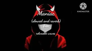 Maniac lofi || attitude lofi || lofi edit || lofi songs || relaxable waves ||