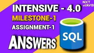 INTENSIVE 2.0|| Milestone - 1|| Assignment -1 || NxtWave&nbsp;||&nbsp;CCBP #sql #codere #viral #youtube #video