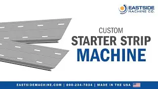 Custom Starter Strip Machine | Eastside Machine