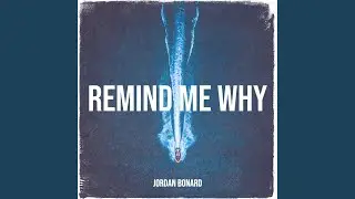 Remind Me Why