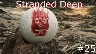 Let's Play Stranded Deep #25 - Fail around the clock [1080p 60fps] [German] [Gameplay]