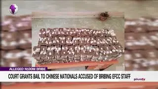 Alleged N100M Bribe: Court Grants Bail To Chinese Nationals Accused Of Bribing EFCC Staff