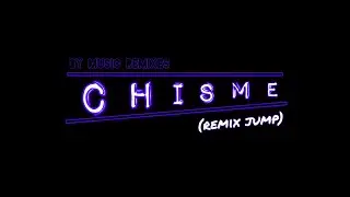 Chisme (remix jump) album 1 MRyt