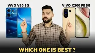 Vivo V60 vs Vivo X200 FE - Full Comparison | Which One is Best ??🤔