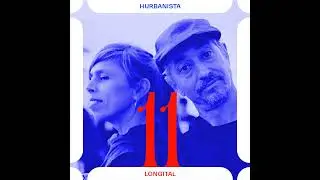 Hurbanista 11: Longital