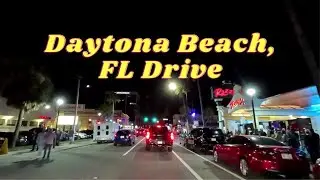 4K | Daytona Beach, Florida Night Drive | International Speedway Blvd | Atlantic Ave