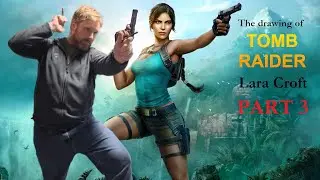 ✏️ The drawing of Tomb Raider Lara Croft: Part 3