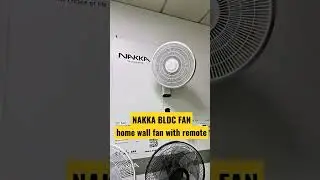 NAKKA BLDC Fan--household wall fan with remote