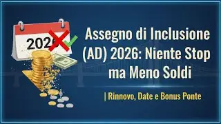 Assegno di Inclusione (ADI) 2026: Niente Stop ma Meno Soldi | Rinnovo, Date e Bonus Ponte