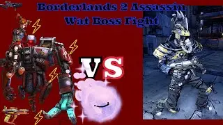 Borderlands 2 Assassin Wat Boss Fight Gaige Playthrough ||CryoVision