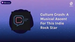 Culture Crash: A Musical Ascent For This Indie Rock Star | Viewpoints Radio