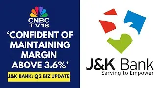 Absolutely Certain Of Meeting The 12% Loan Growth Guidance For The Year: J&K Bank | CNBC TV18