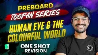 Human Eye and Colourful World Class 10 | One Shot | Class 10 Science Chapter 11 | Gaurav Suthar