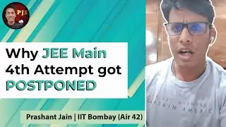 Real Reason why JEE Main 4th Attempt got Postponed | Humour Intended | Prashant Jain