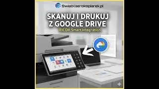 Google Drive w Twojej Kserokopiarce! ☁️ | Skan i Druk z RICOH Smart Integration (RSI)