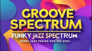 🎶 Album: Groove Spectrum  