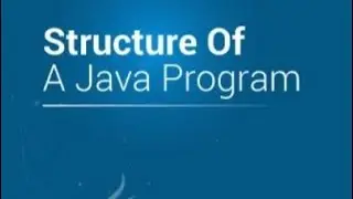 Structure of java program | Hello World Program