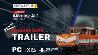 SubwaySim 2 | Akkulok AL1 DLC | Release Date Trailer
