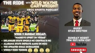 Week 9 MEAC/SWAC Football Recap (Guest Stan Becton): 