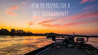 How To PREPARE Your TACKLE, BOAT and MIND For a BASS TOURNAMENT!!
