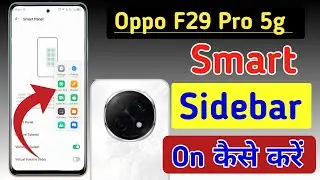 Oppo F29 Pro 5g me smart sidebar kaise enable kare/how to enable smart sidebar in Oppo F29 Pro 5g