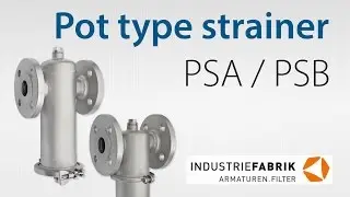 Pot type strainer PSA / PSB, Stainless steel - Manufacturer