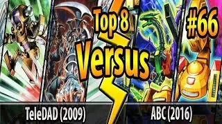TeleDAD (2009) vs. ABC (2016) - Top 8 - Cross-Banlist Cup 2017 - Match #66