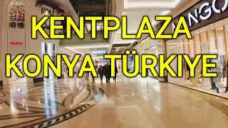 [4K] KENTPLAZA SHOPPING MALL, KENTPLAZA ALIŞVERİŞ MERKEZİ/ KONYA TÜRKIYE, COMPLETE TOUR