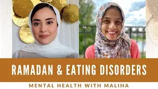 Ramadan & Eating Disorders: How to help yourself & your loved ones