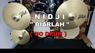 NIDJI - BIARLAH (NO SOUND DRUM)