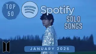 [TOP 50] MOST STREAMED BTS SOLO SONGS ON SPOTIFY | January 2026