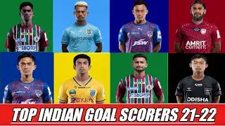 ISL 2021-22 Top Indian Goal Scorers | Indian Super League