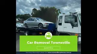 Car Removal Townsville &ndash; Free Pickup & Instant Cash 🚗💰