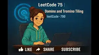 LeetCode 75 | Domino and Tromino Tiling | leetcode - 790