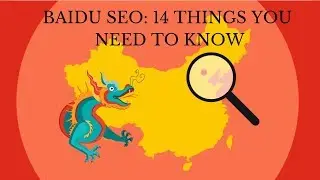 BAIDU SEO: 14 Things You Need To Know