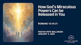 Sunday Service | Pastor Pete Mallinger | How God's Miraculous Powers Can be Released in You