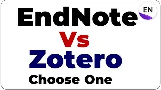 EndNote vs Zotero | Which Reference Manager Should You Choose?
