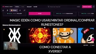 COMO USAR  MAGIC EDEN PARA MINTAR ORDINAL/CONECTAR WALLET E VER RUNESTONES