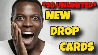 98 Unlimited | New Powerful Drop Cards For Massive Profits?