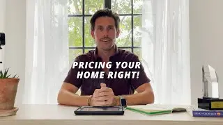 Pricing Your Home 101