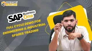 SAP Business One Full Cycle Demo | Engineering & Industrial Spares Trading | Emerging Alliance