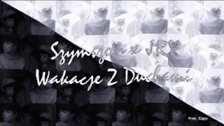 Szymszon / JRX / DJ Simple - Wakacje Z Duchami (Prod. Eigus)