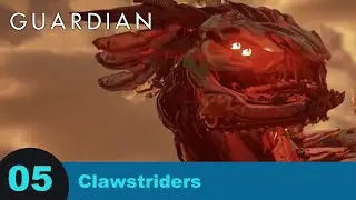 Guardian (Dinosaur) - Part 05 - Clawstriders