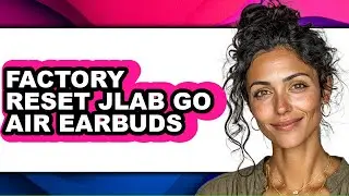 How to Factory Reset Jlab Go Air Earbuds (easy Method)