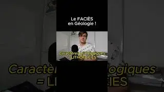 La Notion de Faci&egrave;s en G&eacute;ologie !