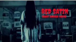 RED SATIN -Short Horror Film 2016 HD