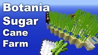 Botania | Sugar Cane Farm | Automatic Sugar | Tutorial