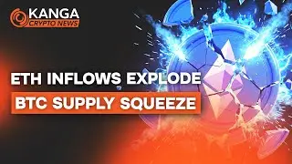 Kanga Crypto News #85: Record ETH ETF inflows, BTC supply drops, Ethereum upgrade live