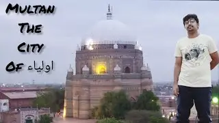 ||One day with Multan||A beautifull city of Pakistan||Tahir Malik vlogs😘😘😘||