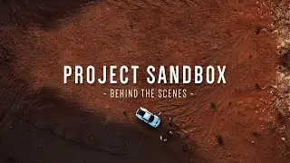 PROJECT SANDBOX - BEHIND THE SCENES